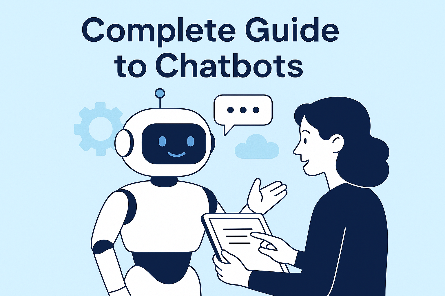 Complete Guide to Chatbots